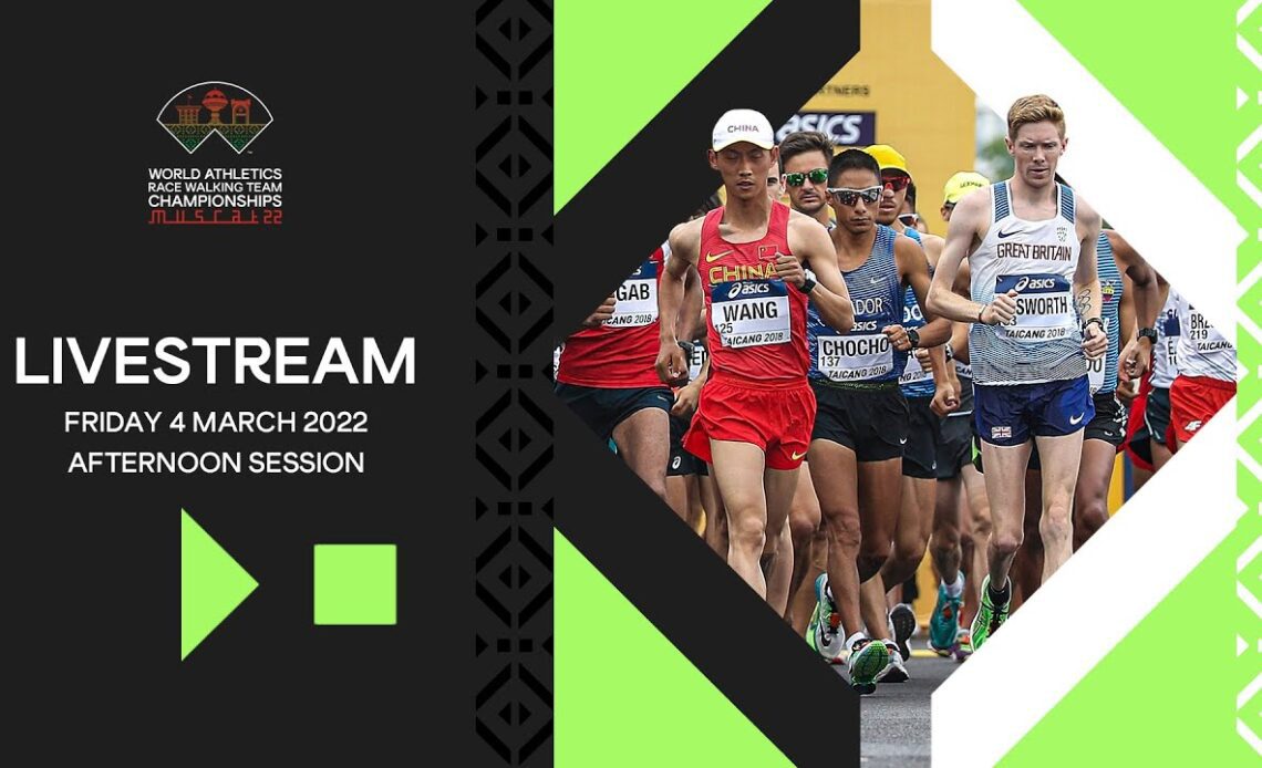 World Athletics Race Walking Team Championships Muscat 2022 | Day 1 Afternoon Session