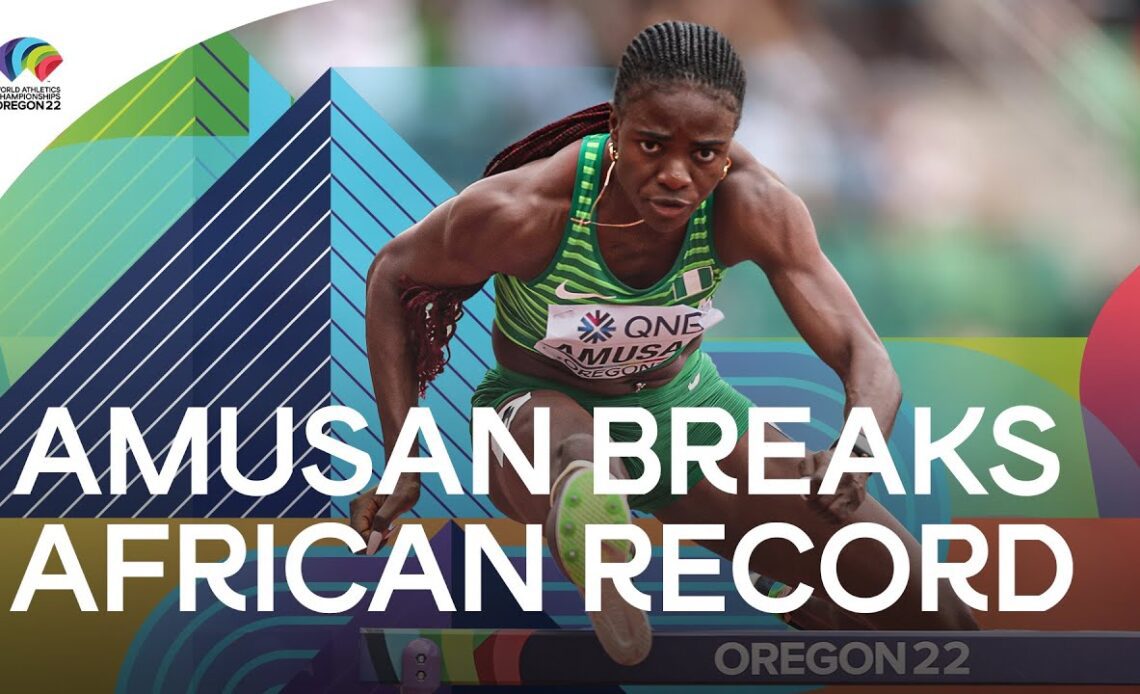 Amusan breaks African record for 100m hurdles | World Athletics Championships Oregon 22