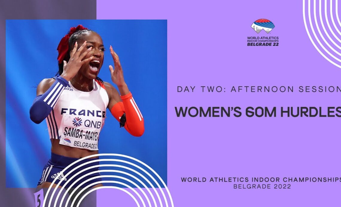 Cyréna Samba-Mayela runs 7.78 for 60m hurdles gold | World Indoor Championships Belgrade 22