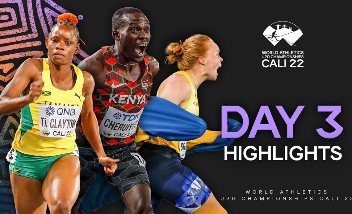 Day 3 Highlights | World Athletics U20 Championships Cali 2022