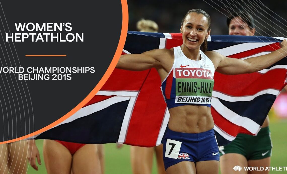 Heptathlon | World Athletics Championships Beijing 2015