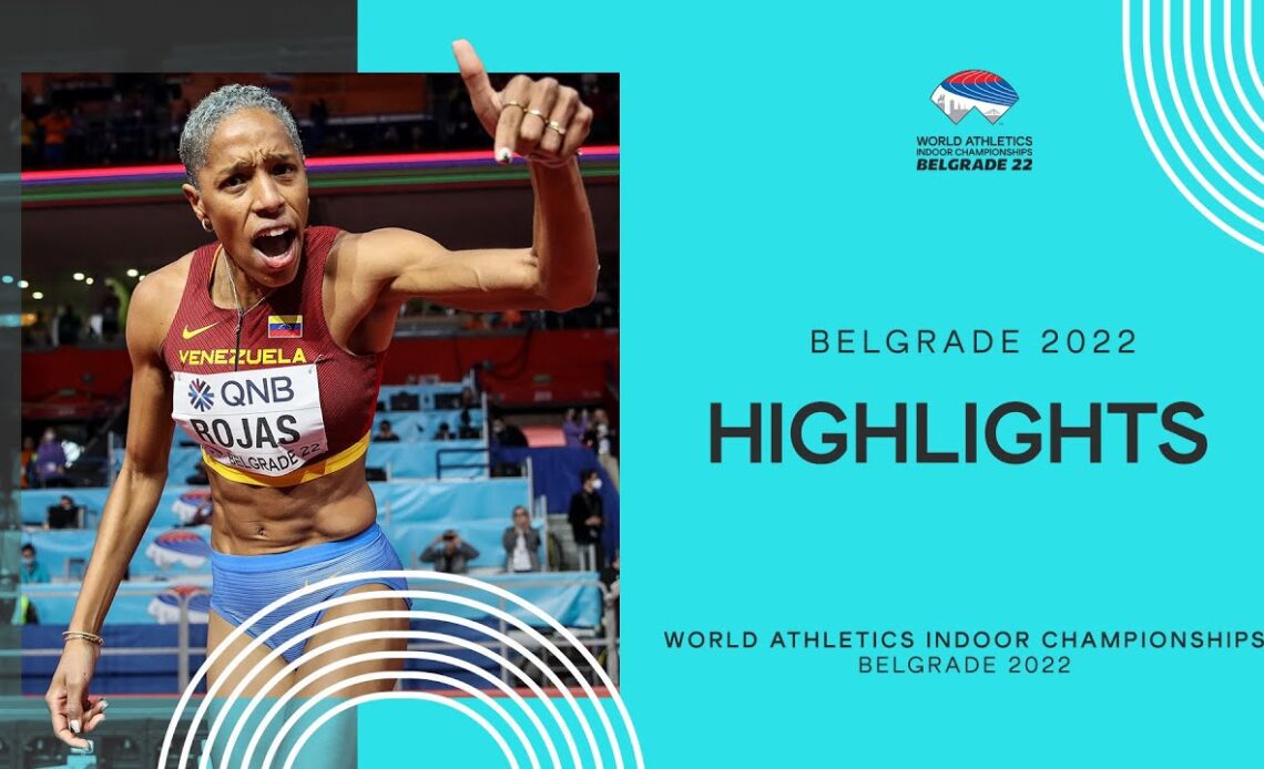 Highlights | World Indoor Championships Belgrade 22