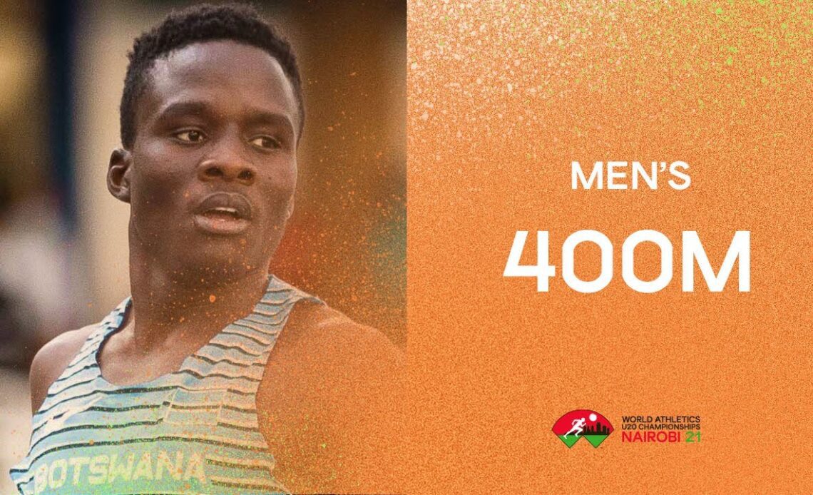 Men's 400m Final | World Athletics U20 Championships