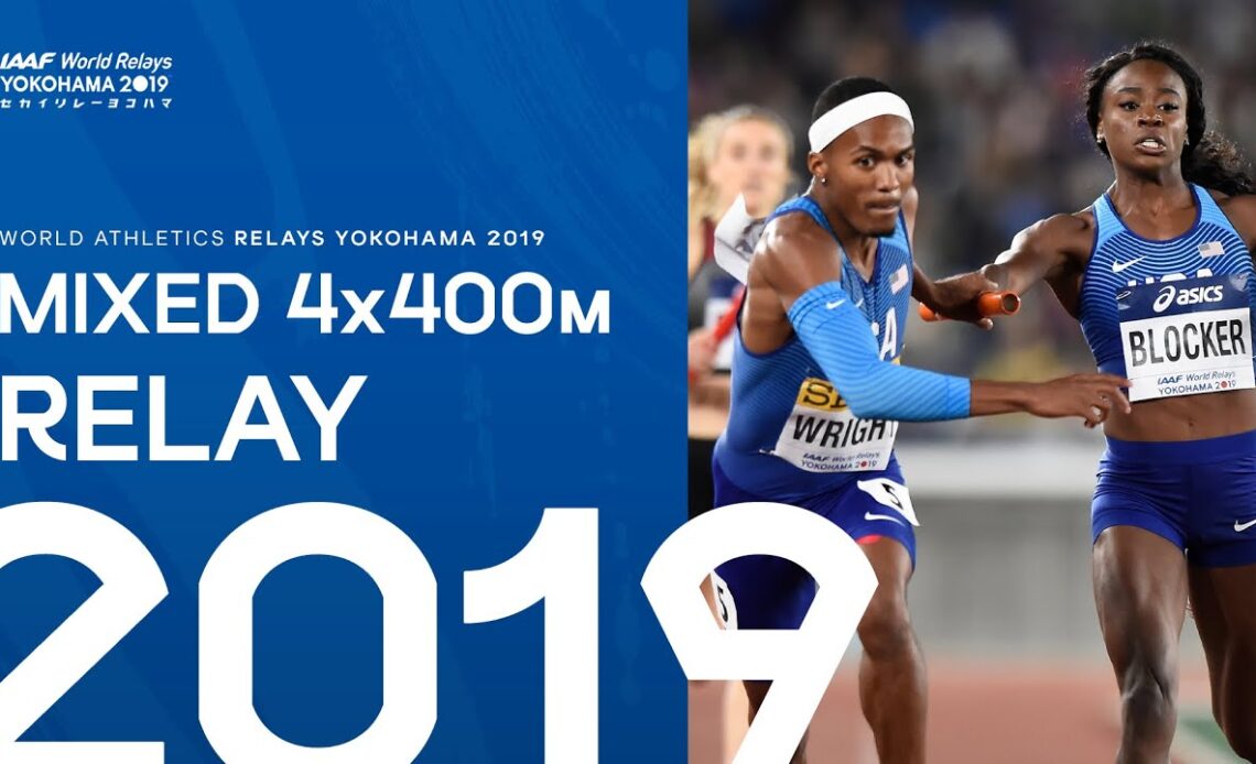 Mixed 4x400m Relay Final | World Athletics Relays Yokohama 2019