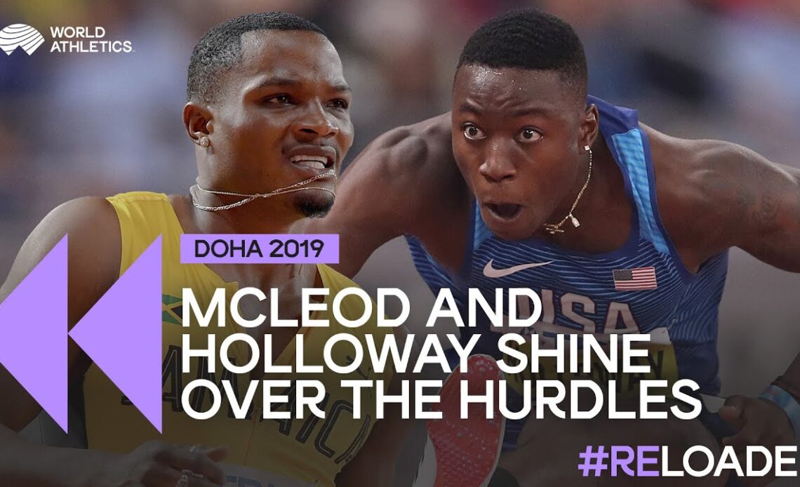 Omar McLeod and Grant Holloway impress in Doha | Men's 110m Hurdles heats Doha 2019