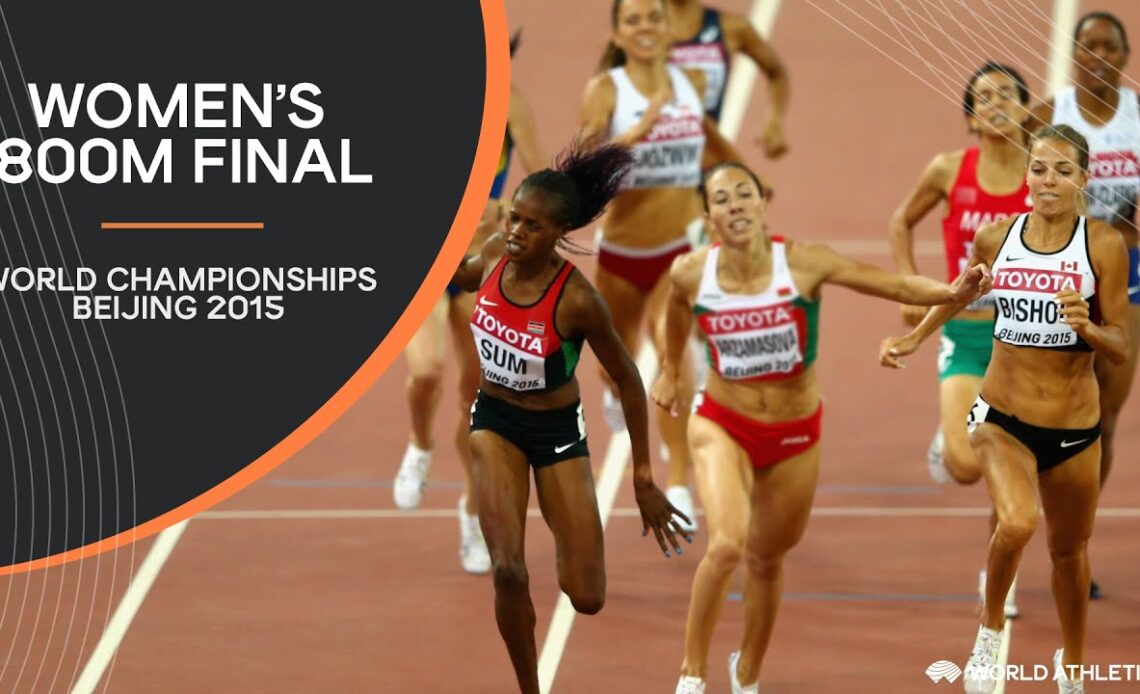 Women's 800m Final | World Athletics Championships Beijing 2015