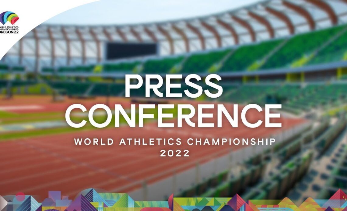 World Athletics Championships Oregon 22 - Press Conference