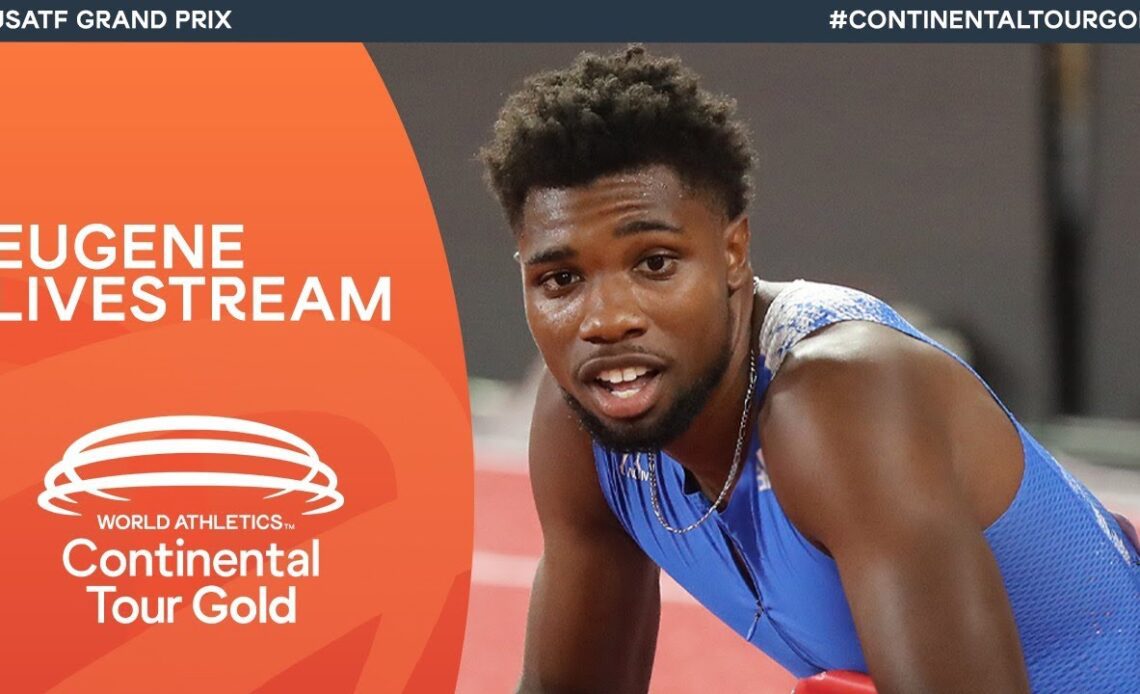 World Athletics Continental Tour Gold – USATF Grand Prix, Eugene | Livestream