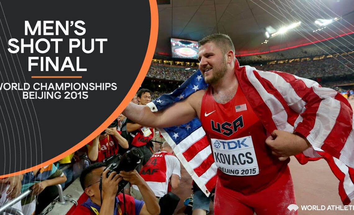 Men's Shot Put Final | World Athletics Championships Beijing 2015