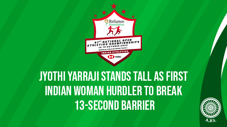 Jyothi Yarraji stands tall as first Indian woman Hurdler to break 13-second barrier « Athletics Federation of India