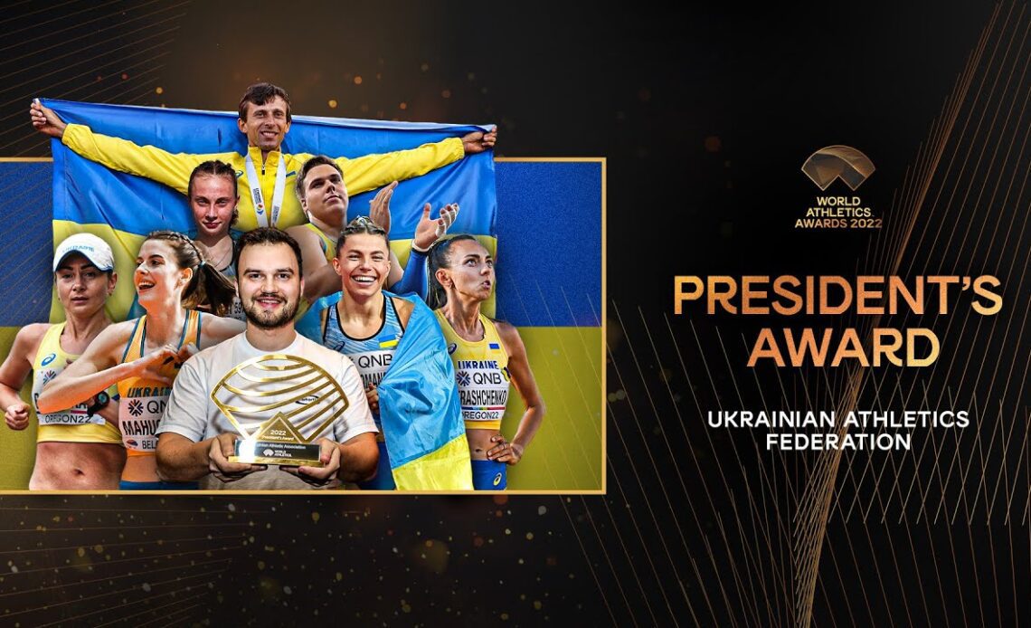 President's Award - Ukrainian Athletics Federation | World Athletics Awards 2022