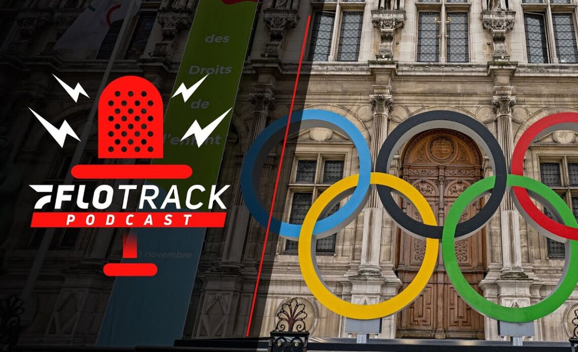 2024 Olympic Standards Are Even Faster Than Before | The FloTrack Podcast (Ep. 556)