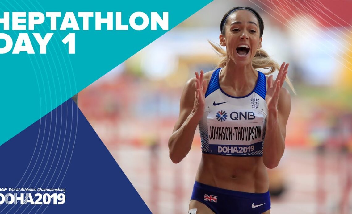 Heptathlon Day 1 | World Athletics Championships Doha 2019