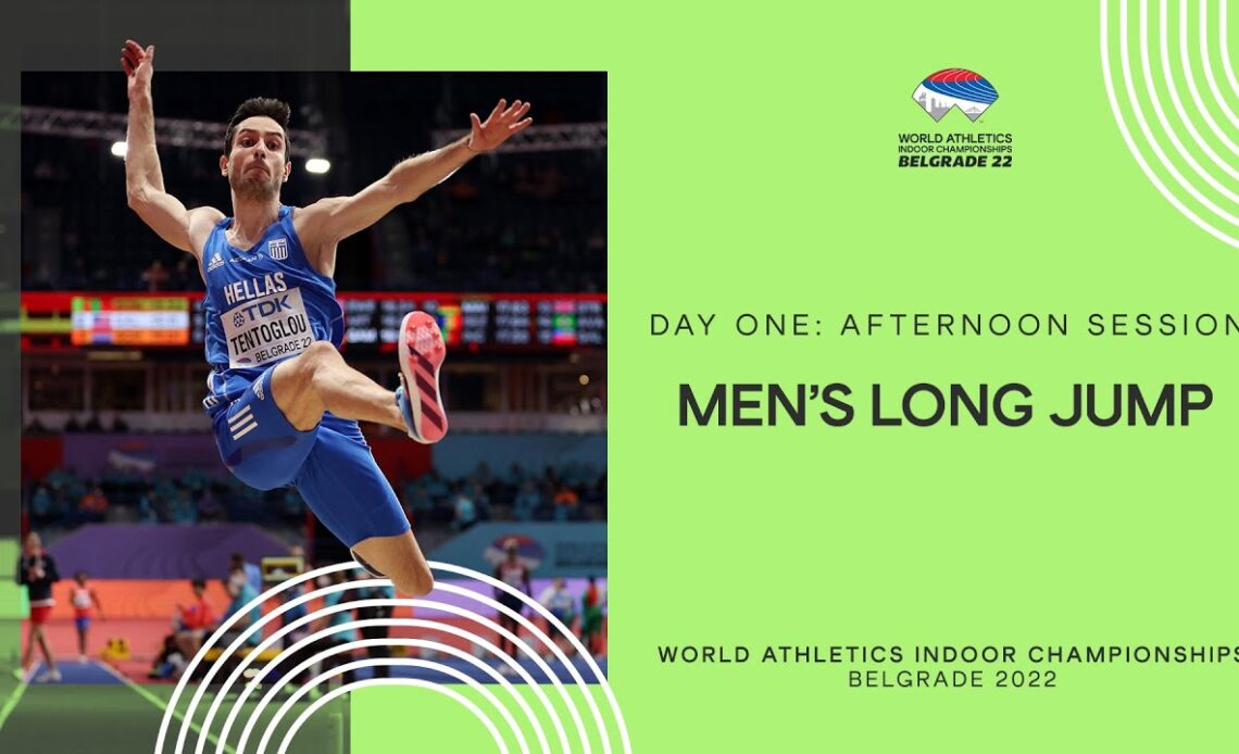 Tentoglou jumps 8.55m for gold | World Indoor Championships Belgrade 22