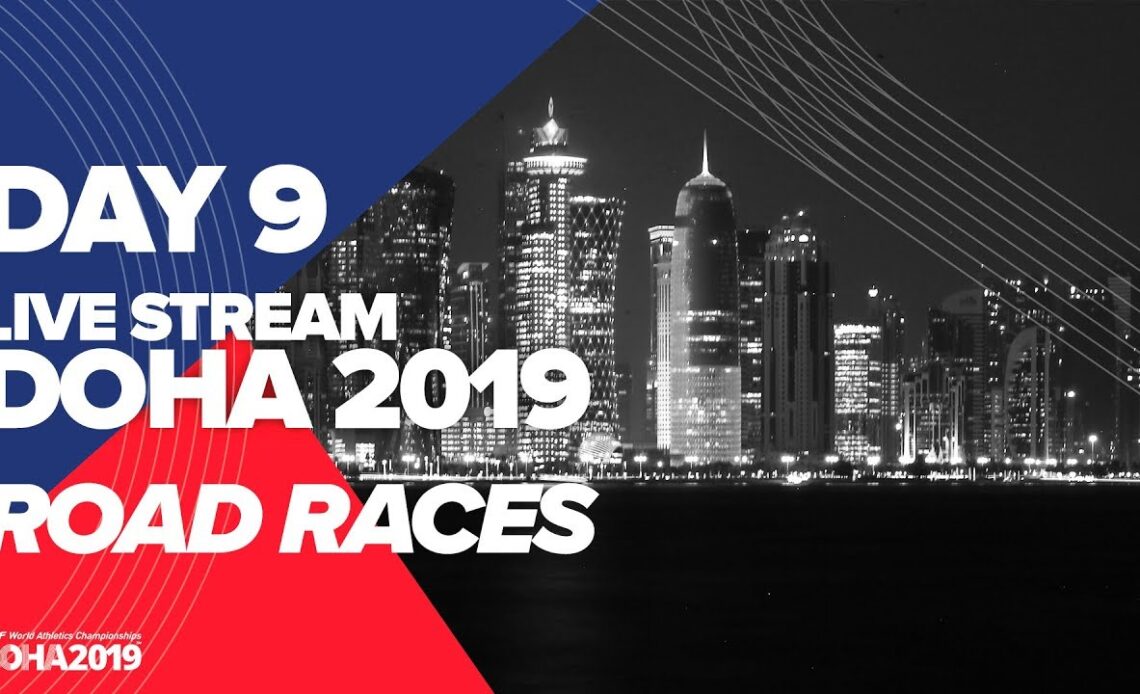 Day 9 Live Stream | World Athletics Championships Doha 2019 | Men's Marathon