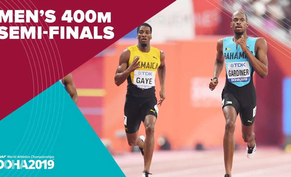 Men's 400m Semi-Finals | World Athletics Championships Doha 2019