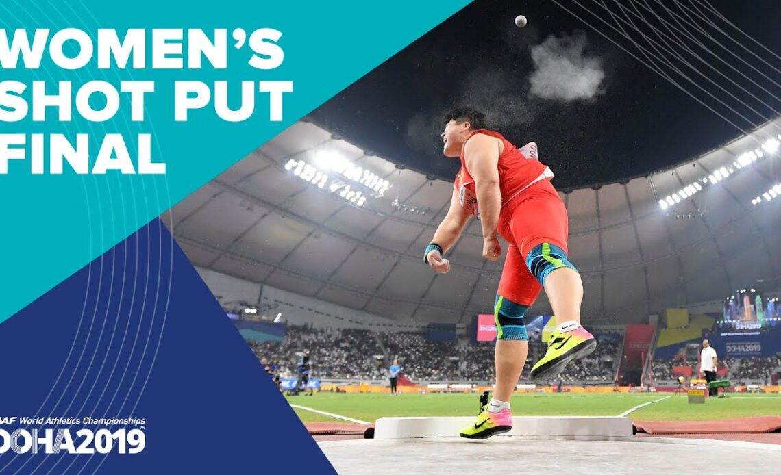Women's Shot Put Final | World Athletics Championships Doha 2019