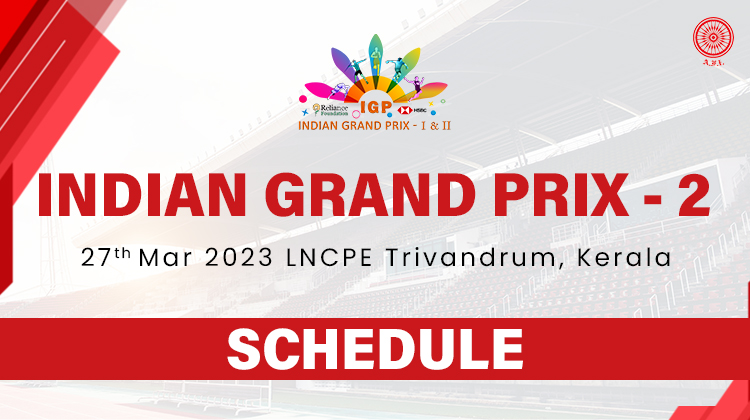Indian Grand Prix 2 – 2023 – Competition Schedule