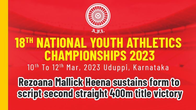 Rezoana Mallick Heena sustains form to Script second Straight 400m Title Victory « Athletics Federation of India