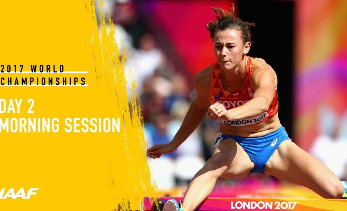 London 2017: Day 2 Morning Session
