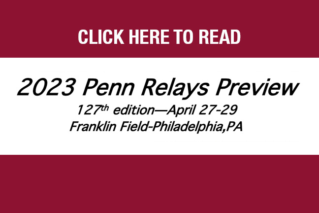 Walt Murphy’s 2023 Penn Relays Preview