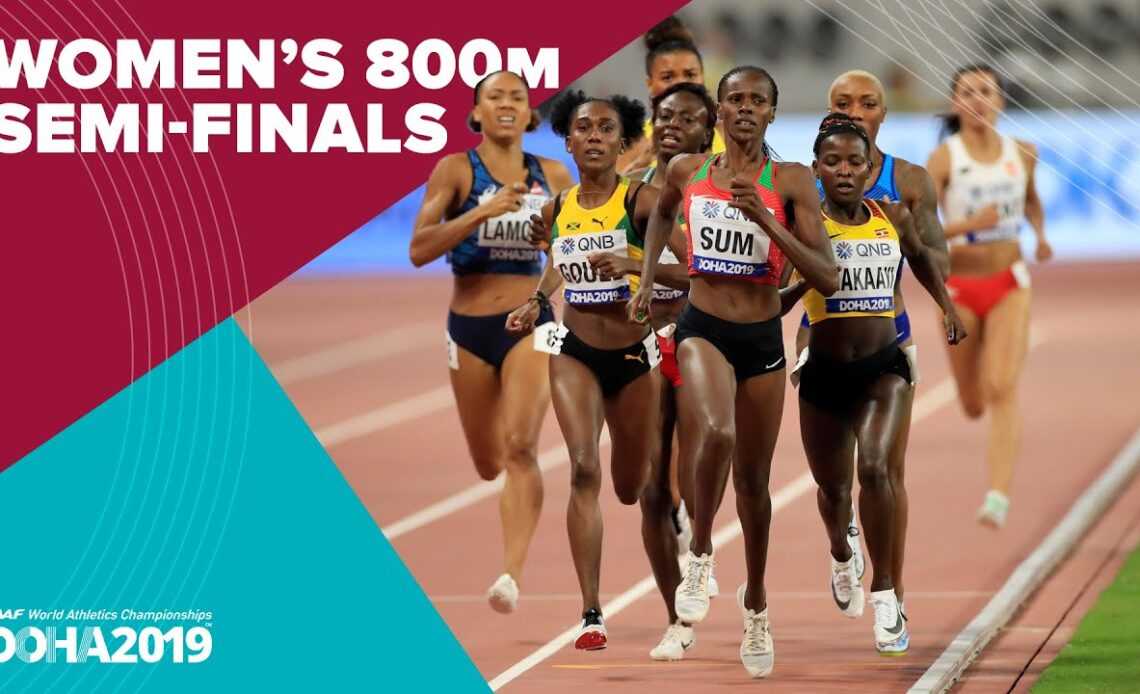 Women's 800m Semi-Finals | World Athletics Championships Doha 2019