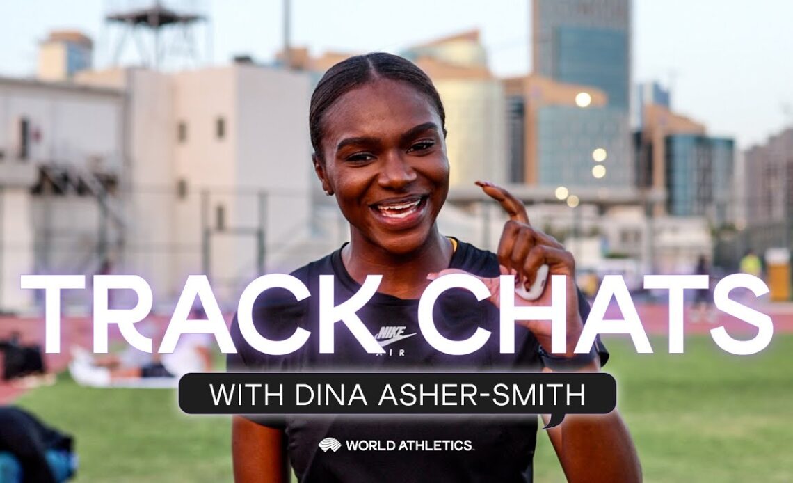 Track Chats with Dina Asher-Smith