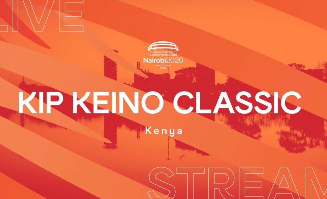 World Athletics Continental Tour Gold – Kip Keino Classic, Nairobi | Livestream