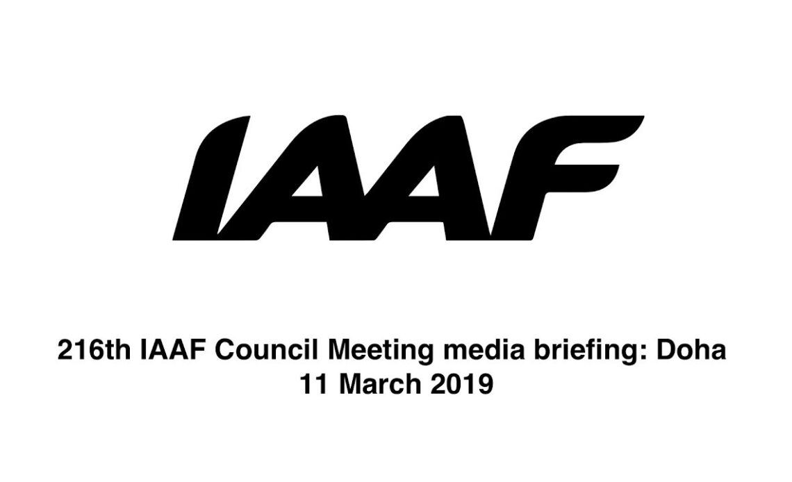 216th IAAF Council Meeting media briefing: Doha