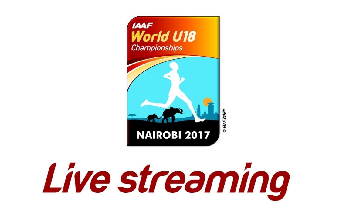 IAAF WU18 Nairobi - Competition Day 4 Afternoon session