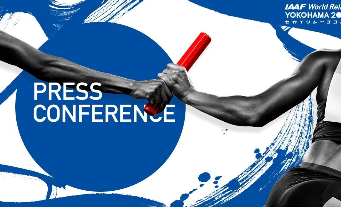 IAAF/LOC PRESS CONFERENCE - IAAF WORLD RELAYS YOKOHAMA 2019