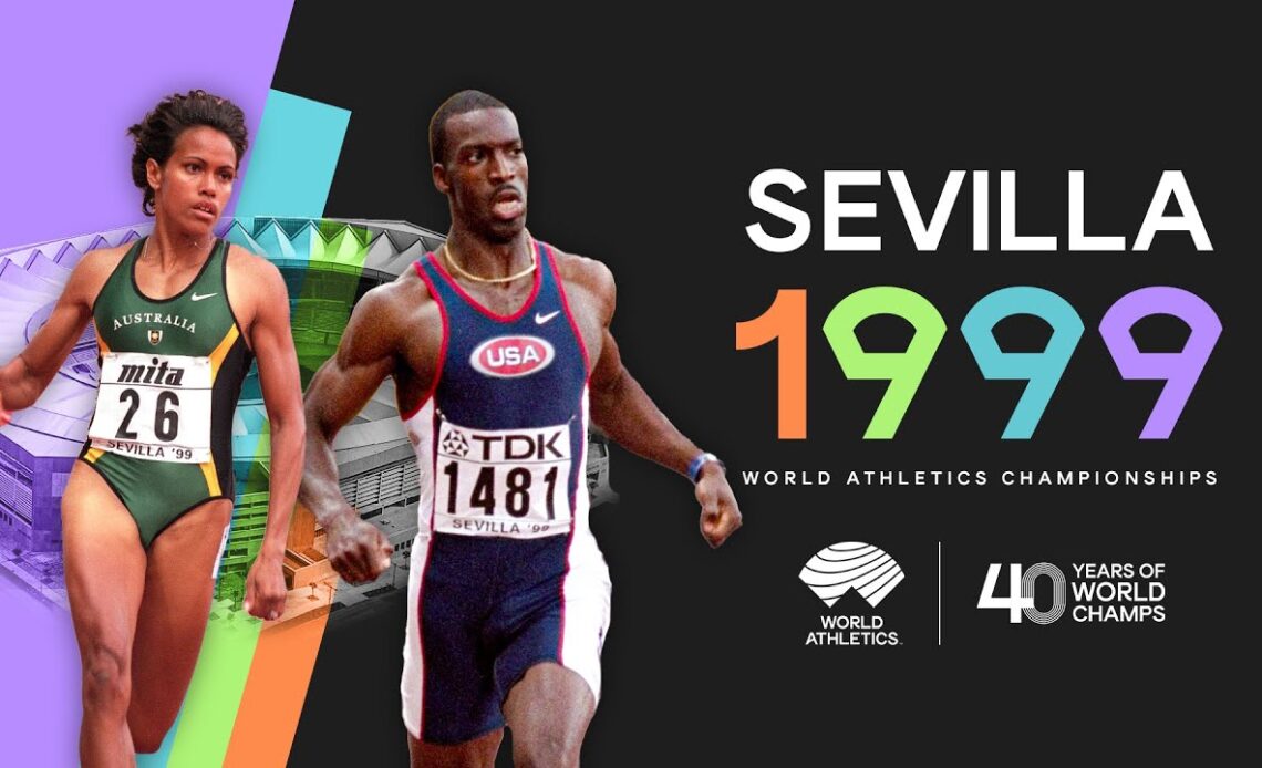 40 Years of the World Athletics Championships | Sevilla 1999