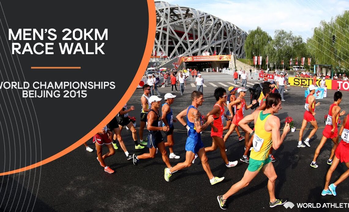 Men's 20km Race Walk | World Athletics Championships Beijing 2015