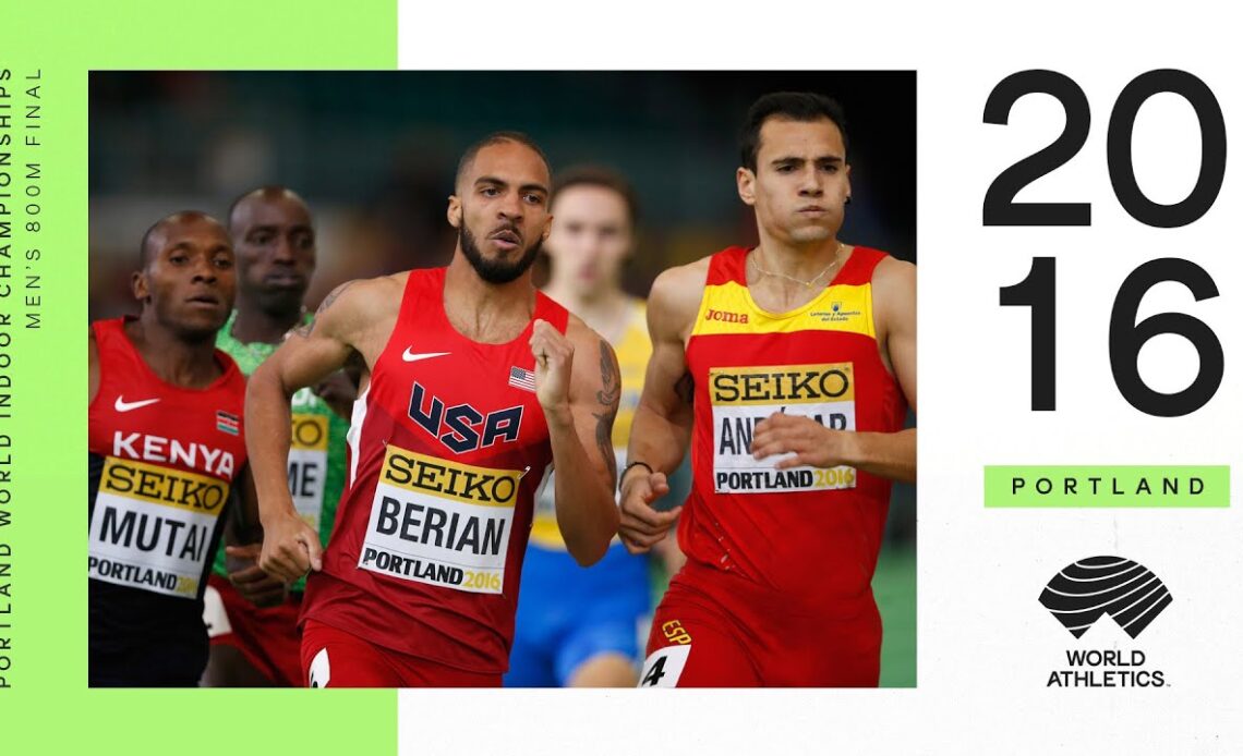 Men's 800m Final | World Indoor Champinships Portland 2016