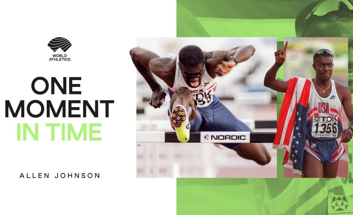 Allen Johnson reflects on his 1995 World Championship 110m hurdles gold medal | One Moment in Time