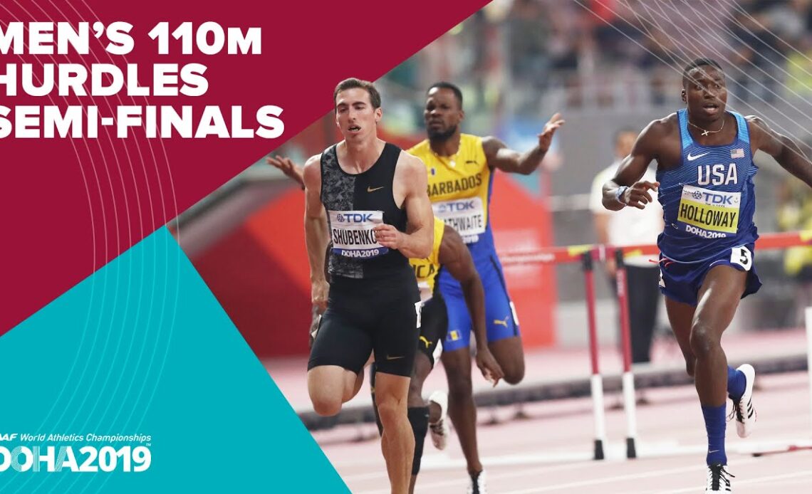 Men's 110m Hurdles Semi-Finals | World Athletics Championships Doha 2019