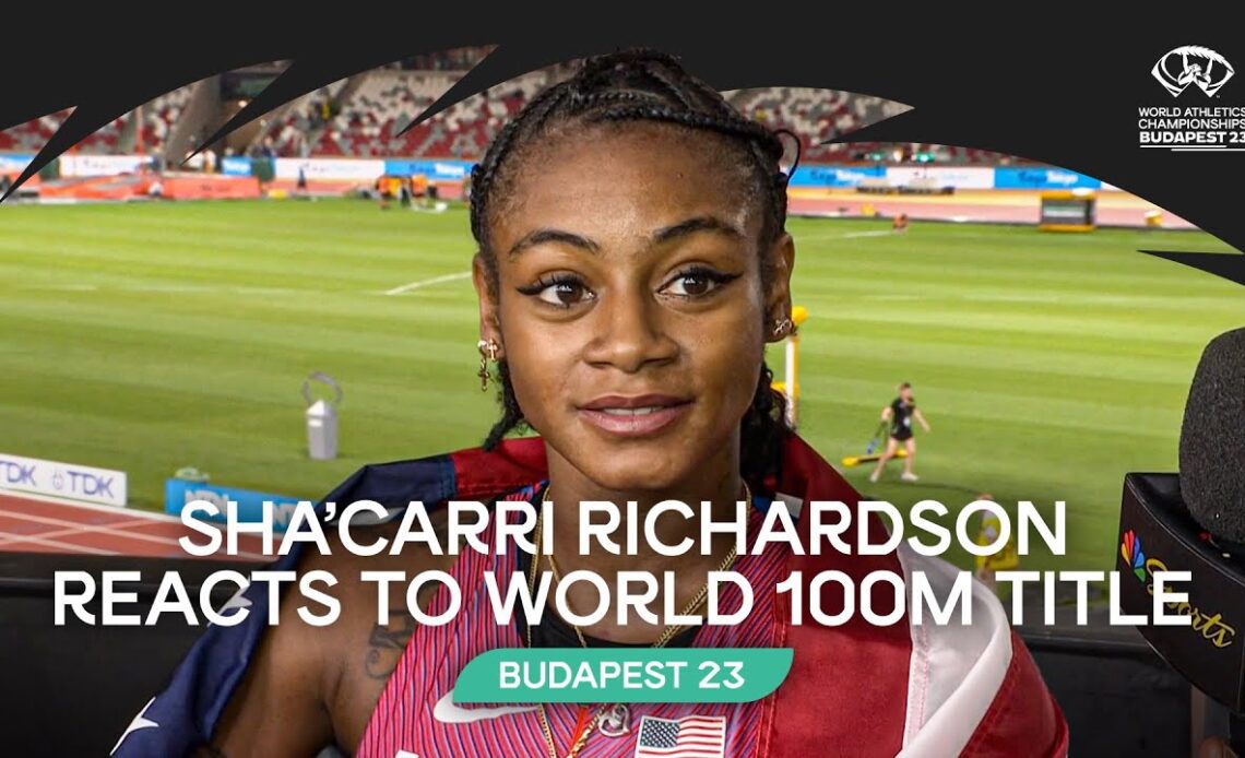 Sha'Carri Richardson reacts to world 100m title | World Athletics Championships Budapest 23