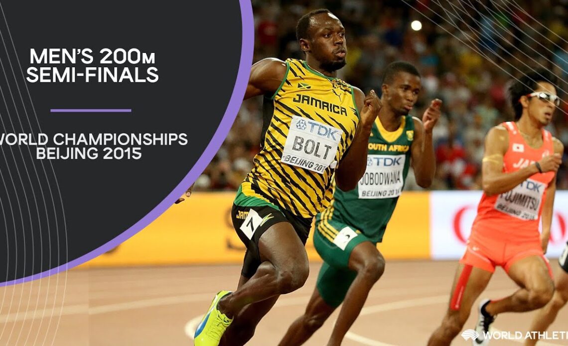 Men's 200m Semi-Finals | World Athletics Championships Beijing 2015