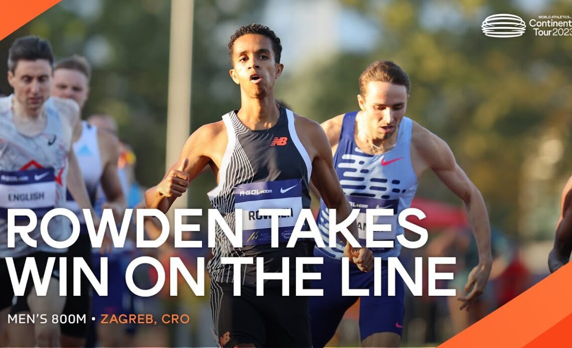 Rowden kicks to 800m glory in Zagreb | Continental Tour Gold 2023