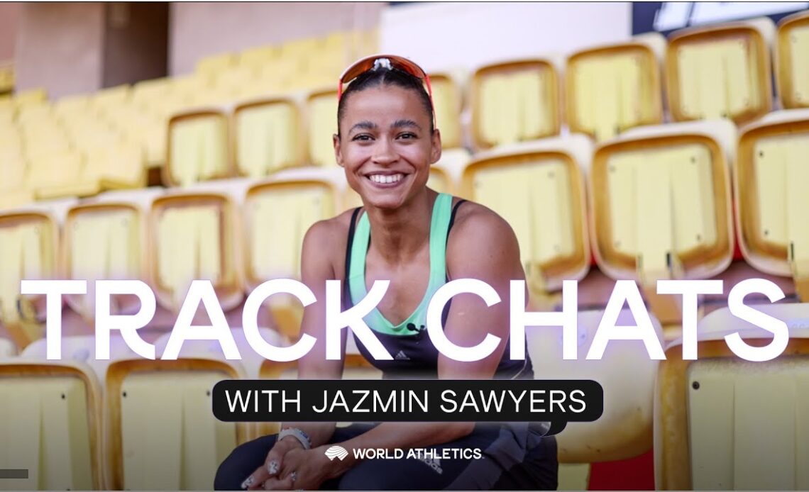 Track Chats with Jazmin Sawyers