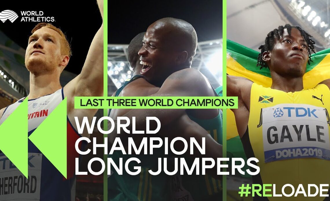 Men's Long Jump World Champions | Last Three