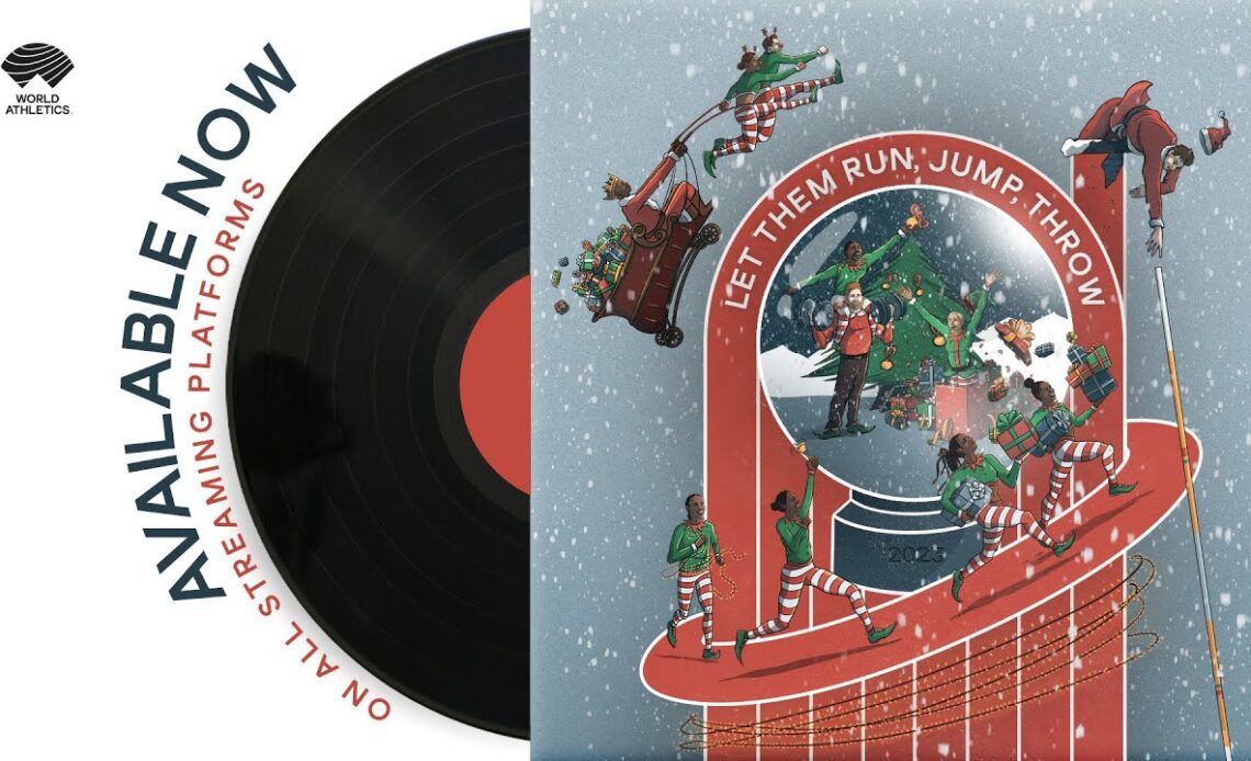 Let ‘em run! Let ‘em jump! Let ‘em Throw! | World Athletics Holiday Song