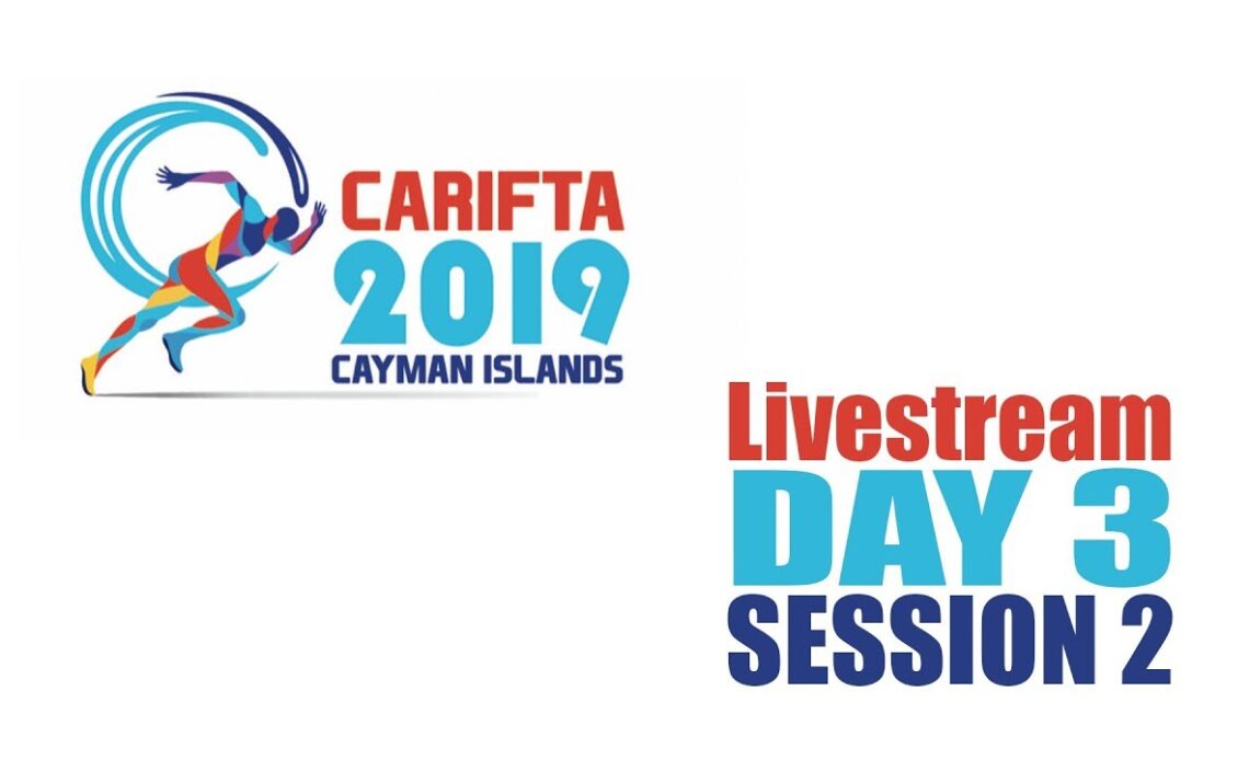 Cayman CARIFTA 2019 Day 3 livestream