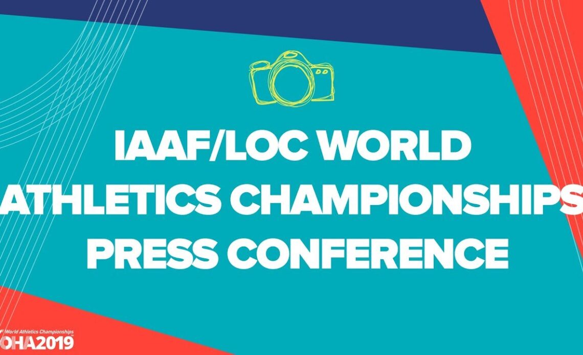 IAAF/LOC World Athletics Championships Press Conference