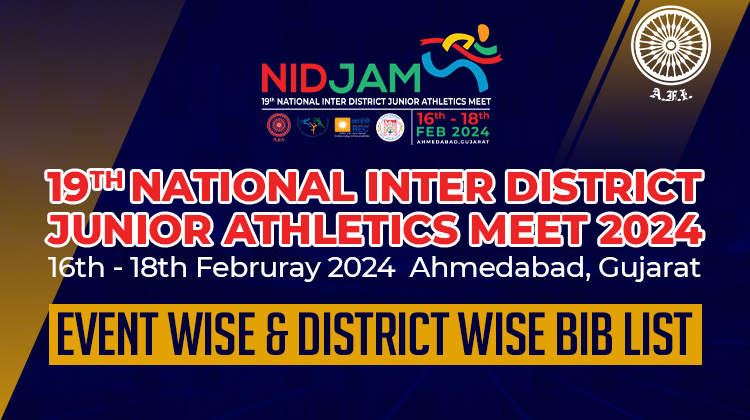 19th National Inter District Junior Athletics Meet 2024 Event & District Wise Bib List