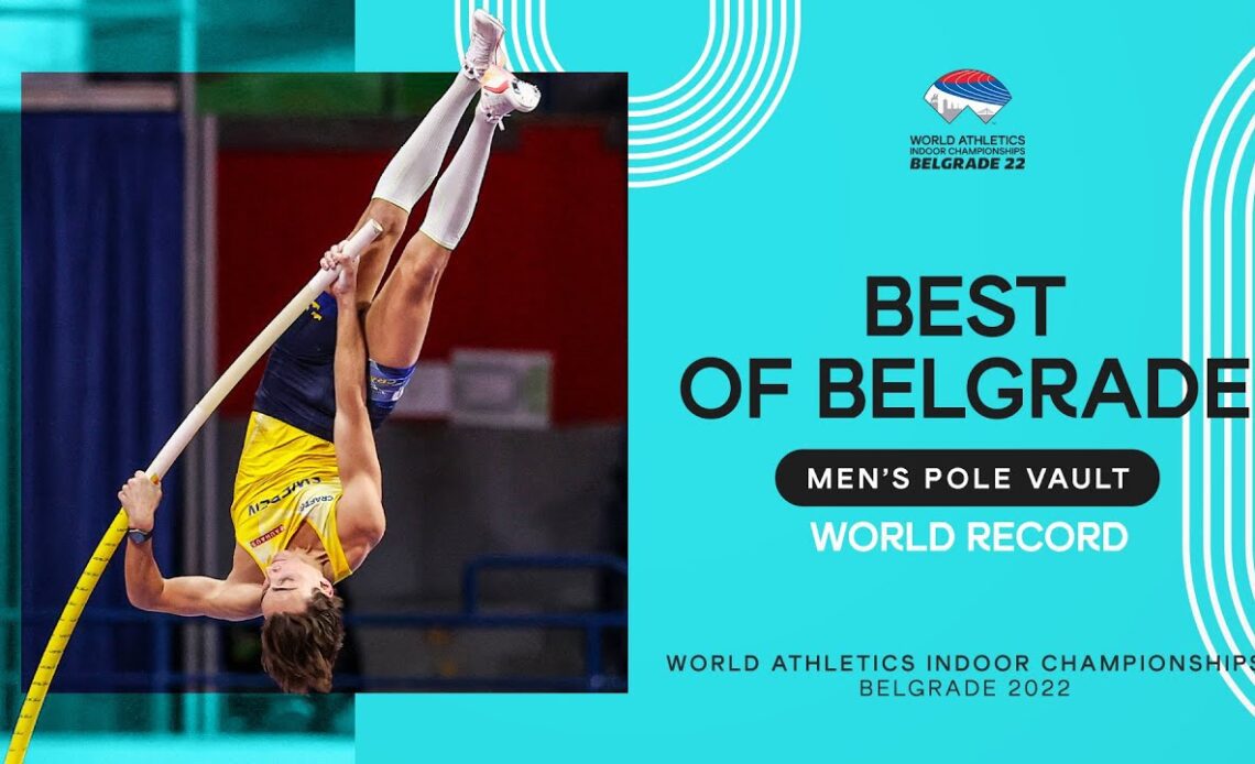 Men's Pole Vault Final | World Indoor Championships Belgrade 2022 - VCP ...