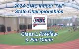 MySportsResults.com - News - Class L Preview and Fan Guide to the 2024 CIAC Indoor T&F Championships