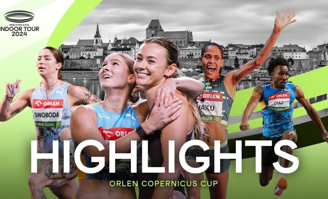 Orlen Copernicus Cup Torun Highlights | World Indoor Tour 2024