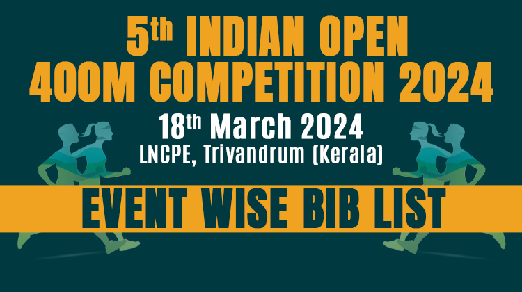 5th Indian Open 400m Competition – Event Wise BIB List