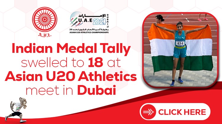 Indian medal tally swelled to 18 at Asian U20 Athletics meet in Dubai « Athletics Federation of India